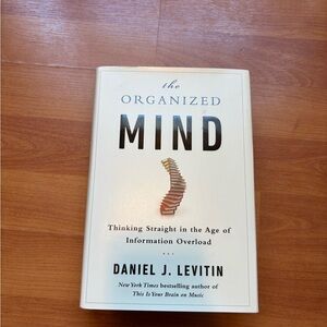 The Organized Mind Book by Daniel J. Levitin